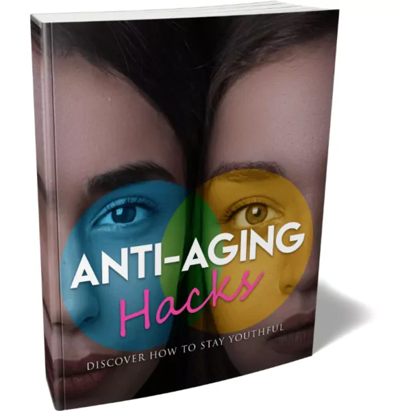 Anti-Aging Hacks