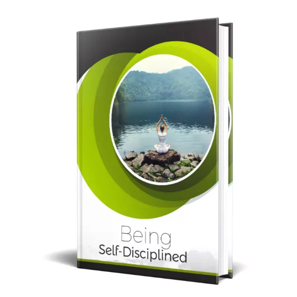 Being Self-Disciplined