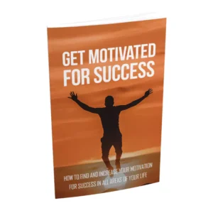 Get Motivated For Success