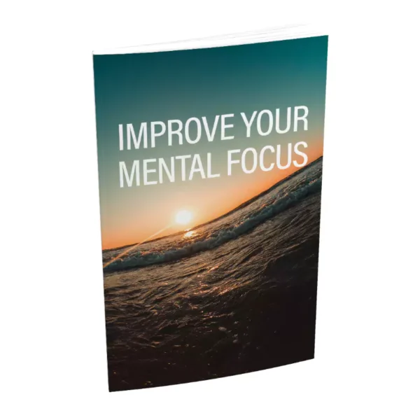 Improve Your Mental Focus