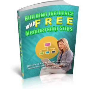 Influence With Free Membership Sites