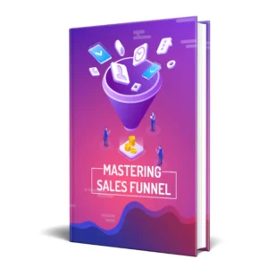 Mastering Sales Funnel