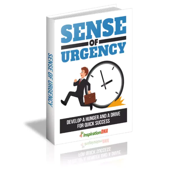 Sense Of Urgency