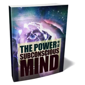 The Power Of The Subconscious Mind