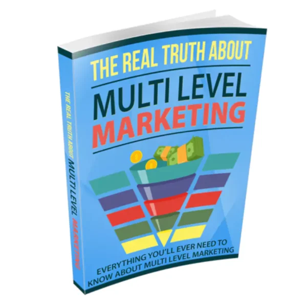 The Real Truth About Multi Level Marketing