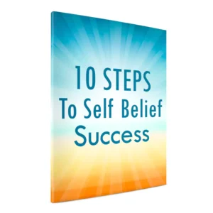 10 Steps To Self Belief Success