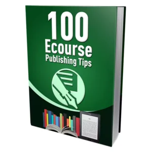 100 Ecourse Publishing Tips