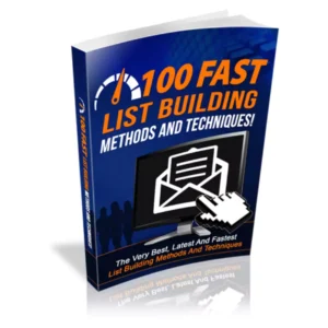 100 Fast List Building Methods And Techniques