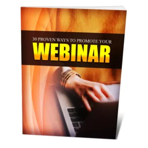 30 Proven Ways To Promote Your Webinar