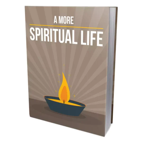 A More Spiritual Life