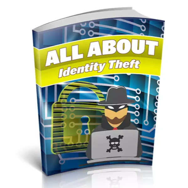 All About Identity Theft