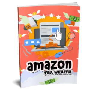 Amazon FBA Wealth