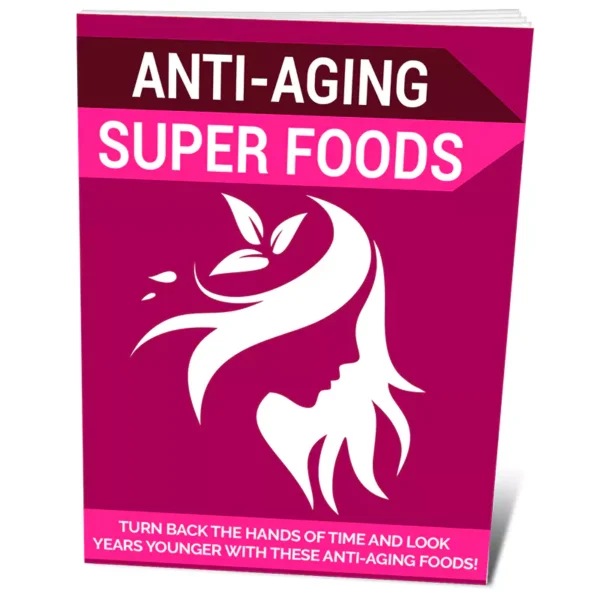 Anti-Aging Super Foods