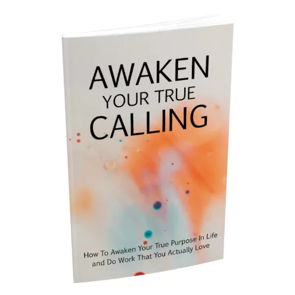 Awaken Your True Calling