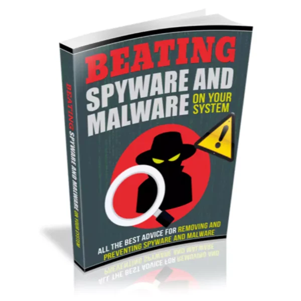 Beating Spyware And Malware on Your System