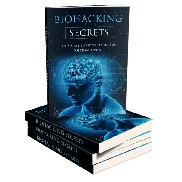 Bio Hacking Secrets