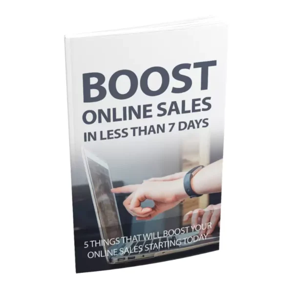 Boost Online Sales In Less Than 7 Days