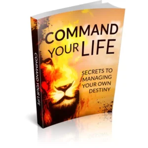 Command Your Life