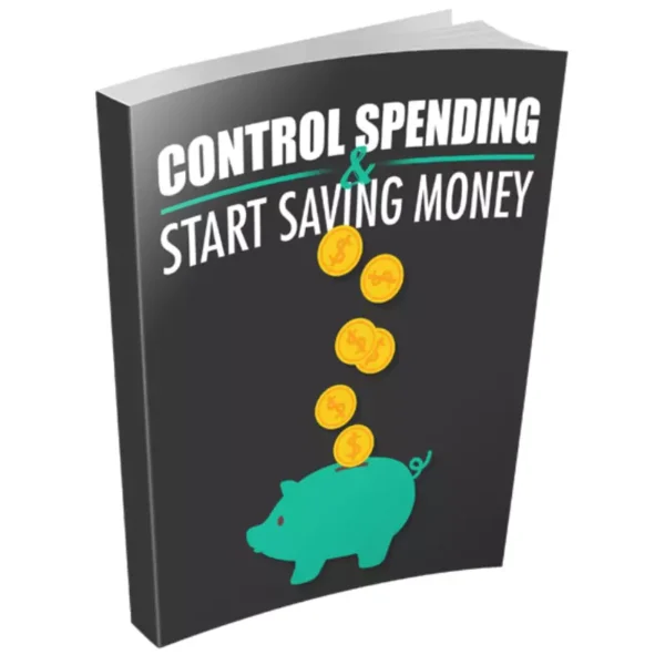 Control Spending and Start Saving Money