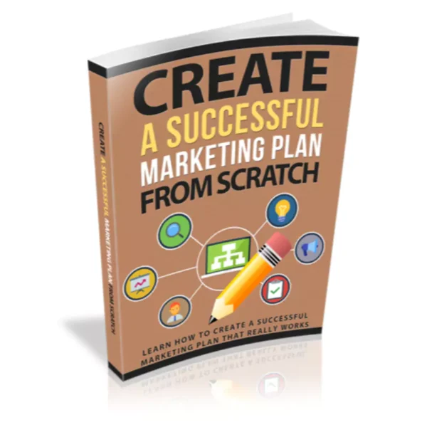 Create a Successful Marketing Plan From Scratch