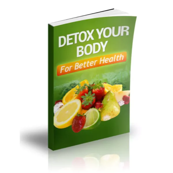 Detox Your Body For Better Health