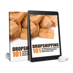 Dropshipping 101 Audio and Ebook