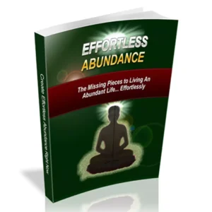 Effortless Abundance