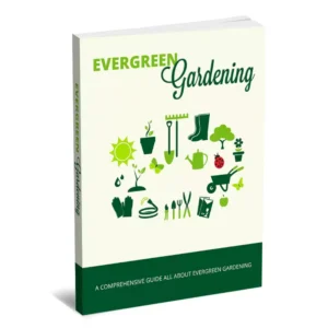 Evergreen Gardening