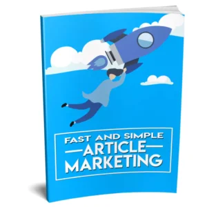 Fast and Simple Article Marketing