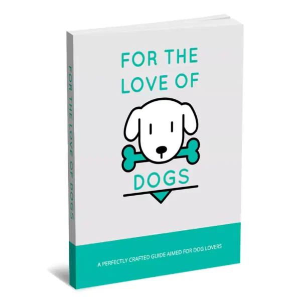 For The Love Of Dogs