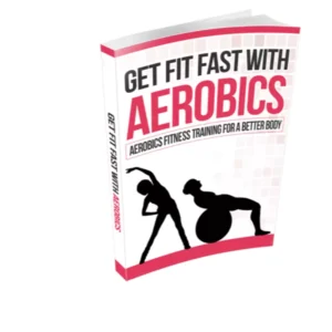 Get Fit Fast With Aerobics