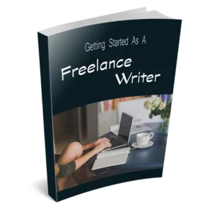 Getting Started As A Freelance Writer