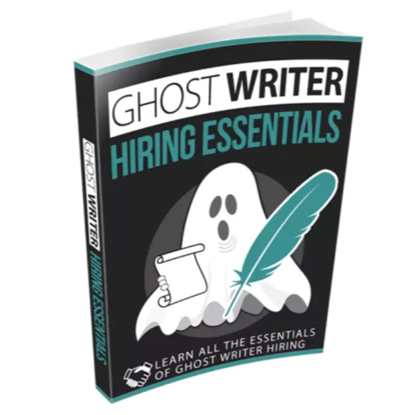 Ghost Writer Hiring Essentials