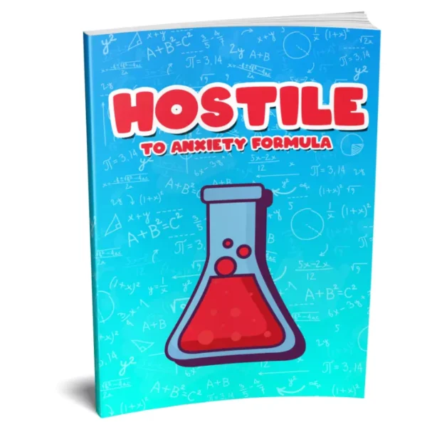 Hostile To Anxiety Formula