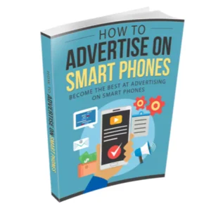 How To Advertise On Smart Phones