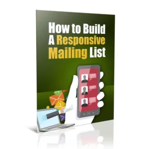 How To Build A Responsive Mailing List