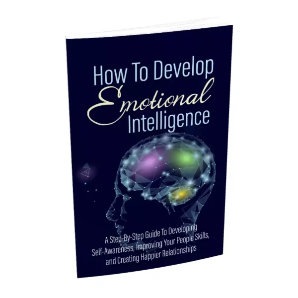 How To Develop Emotional Intelligence