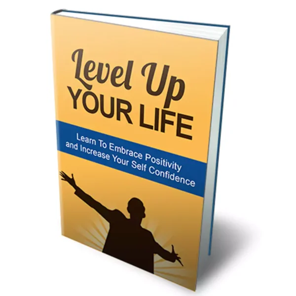 Level Up Your Life