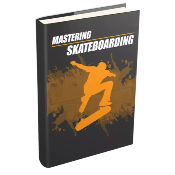 Mastering Skateboarding