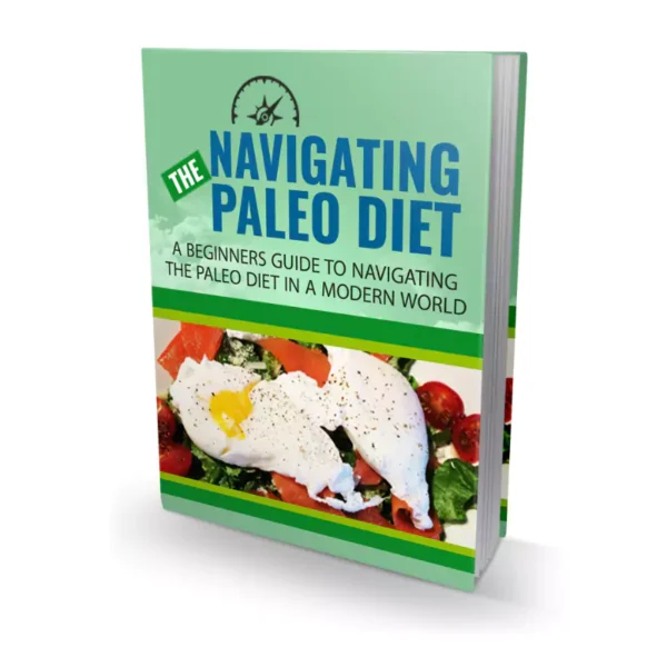 Navigating The Paleo Diet