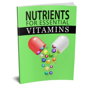 Nutrients For Essential Vitamins