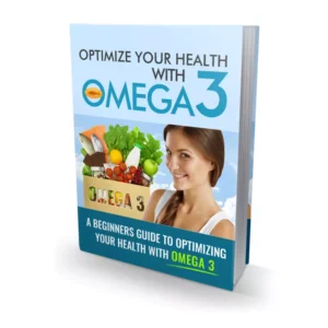 Optimize Your Health With Omega 3