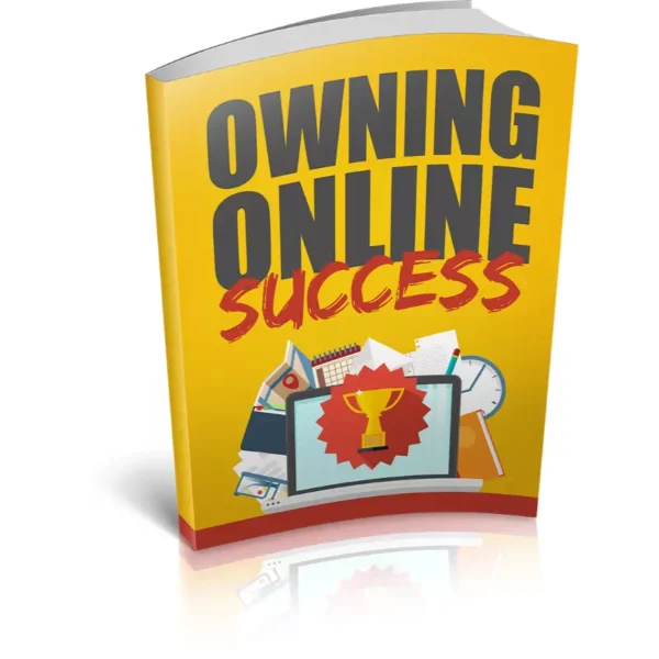 Owning Online Success