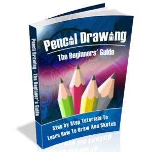 Pencil Drawing – The Beginners Guide