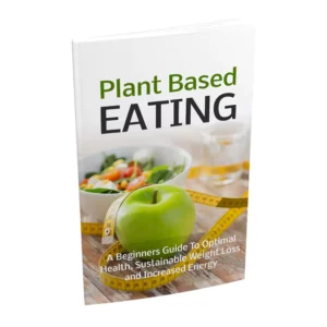 Plant Based Eating