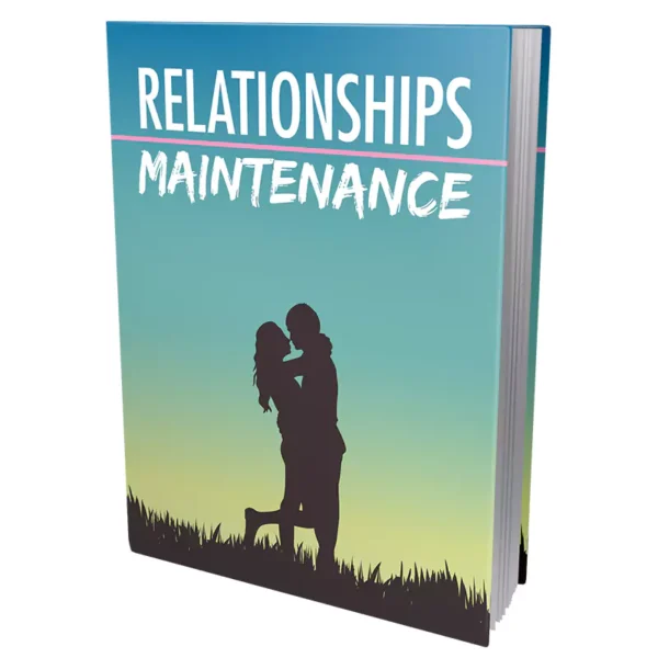 Relationships Maintenance