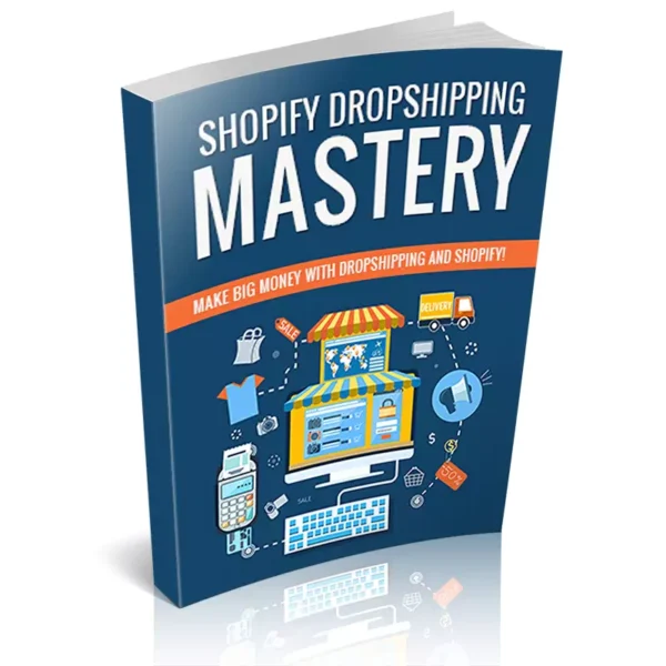 Shopify Dropshipping Mastery