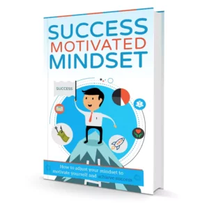 Success Motivated Mindset