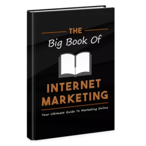 The Big Book Of Internet Marketing