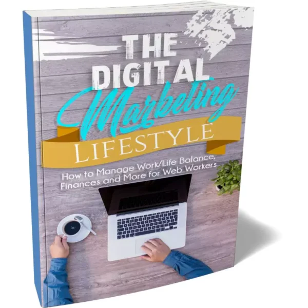 The Digital Marketing Lifestyle